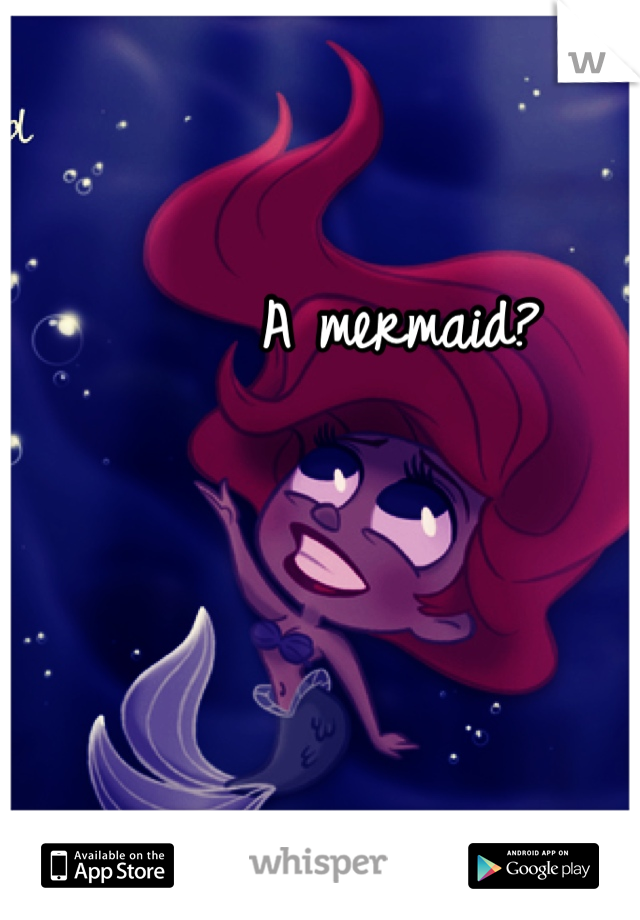A mermaid? 