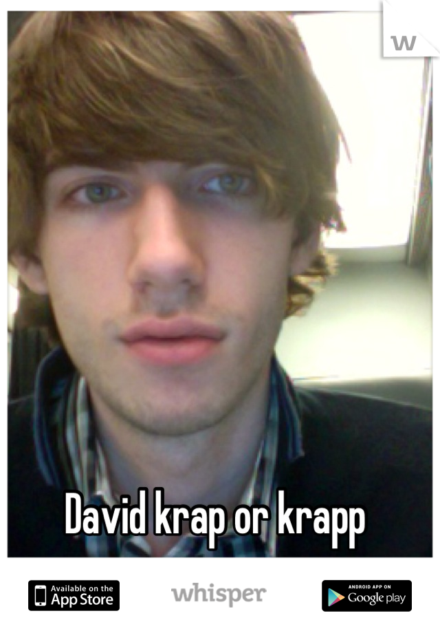 David krap or krapp