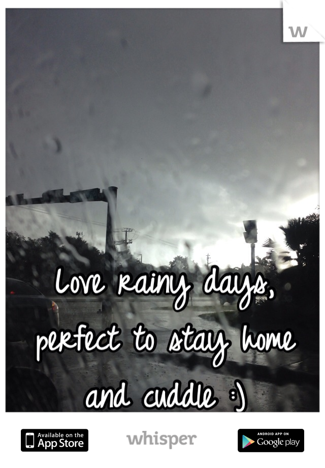 Love rainy days, perfect to stay home and cuddle :) 