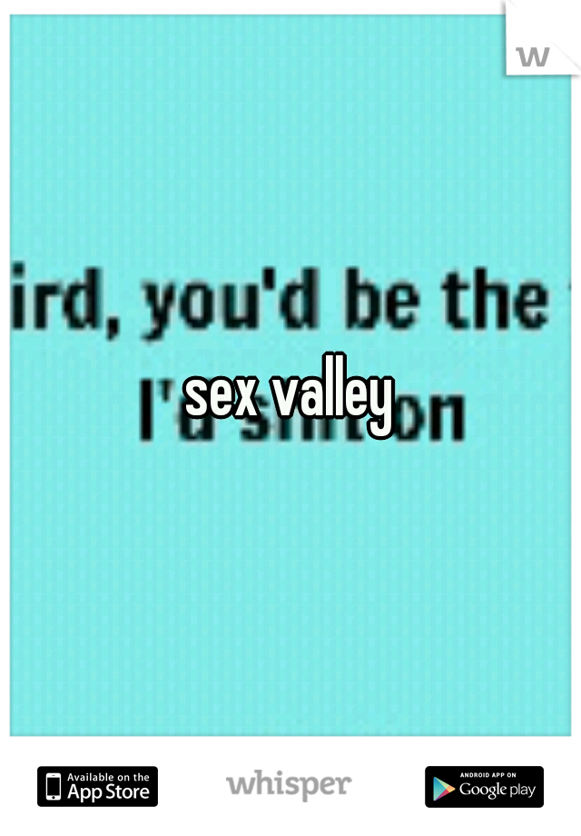 sex valley