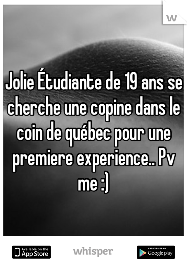 Jolie Étudiante de 19 ans se cherche une copine dans le coin de québec pour une premiere experience.. Pv me :)