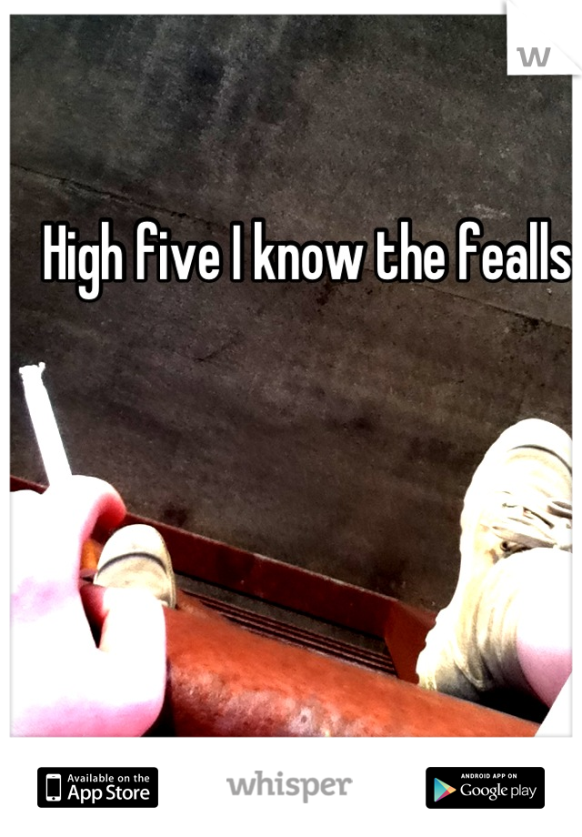 High five I know the fealls 