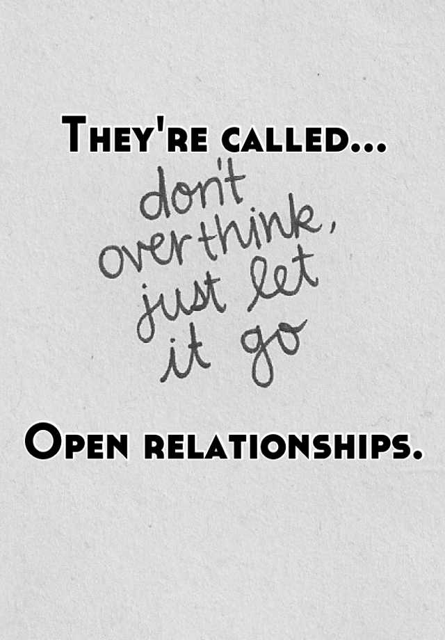 they-re-called-open-relationships