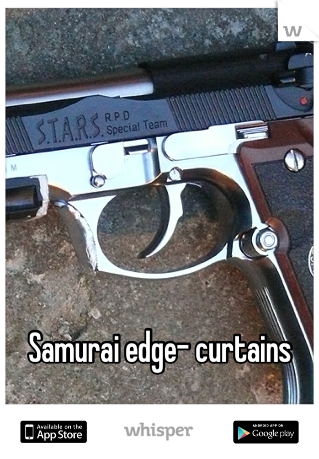 Samurai edge- curtains 