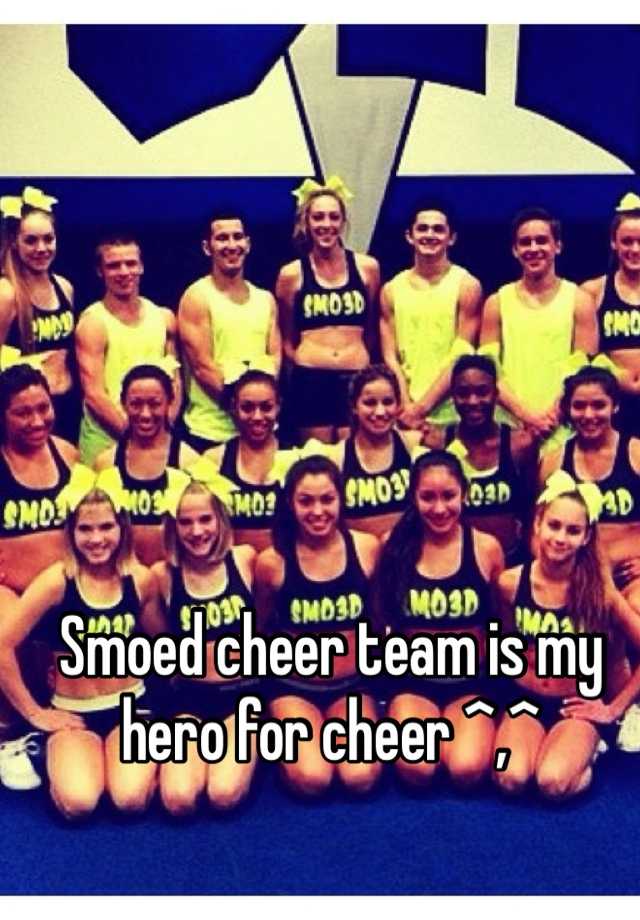 Smoed cheer team is my hero for cheer