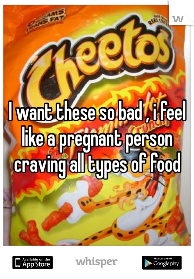 I want these so bad , i feel like a pregnant person craving all types of food