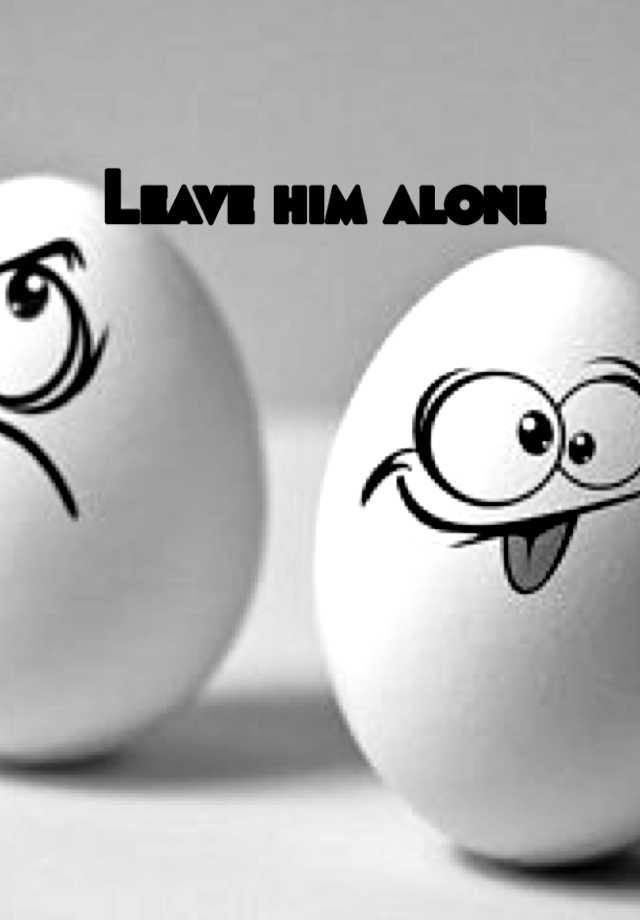 leave-him-alone-youtube