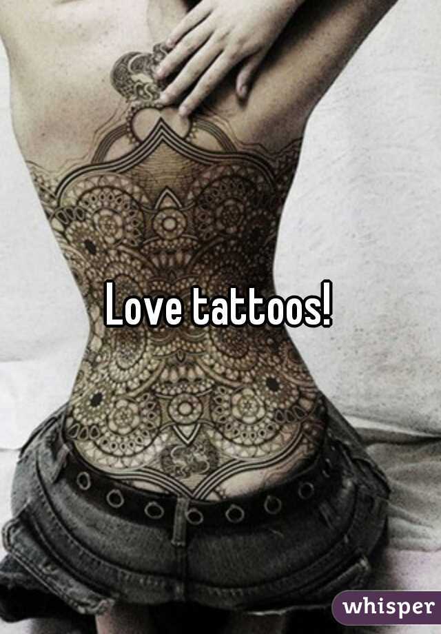 Love tattoos!