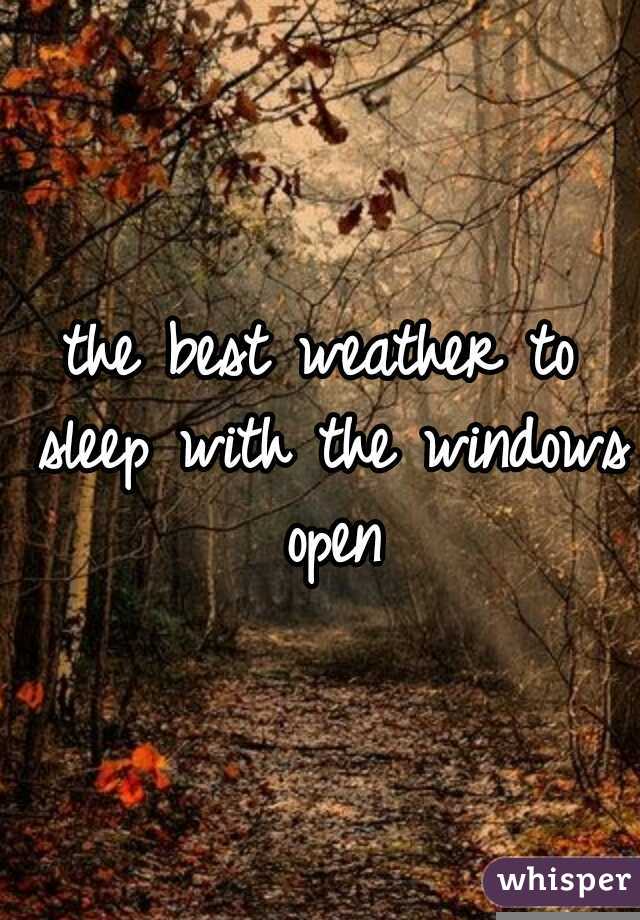 the best weather to sleep with the windows open