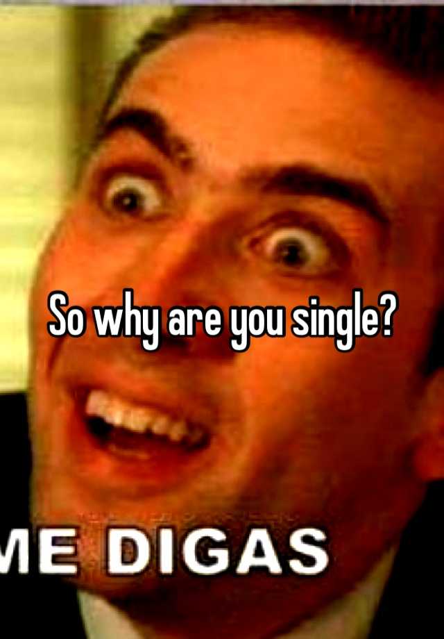 so-why-are-you-single