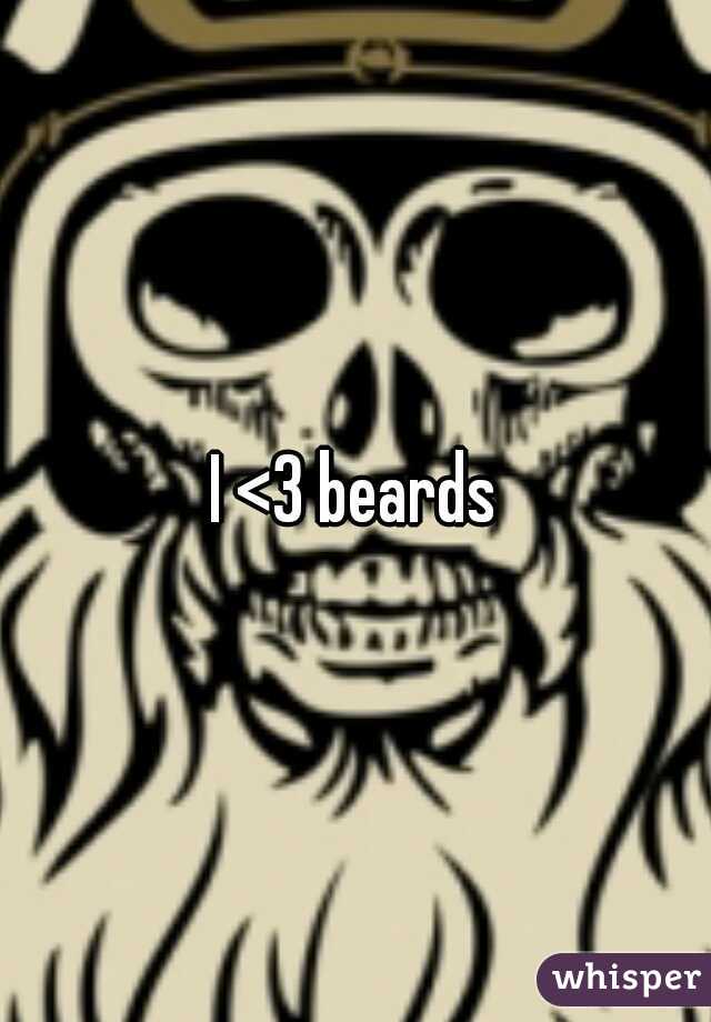 I <3 beards