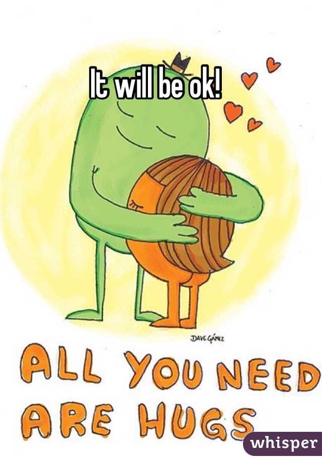 It will be ok! 