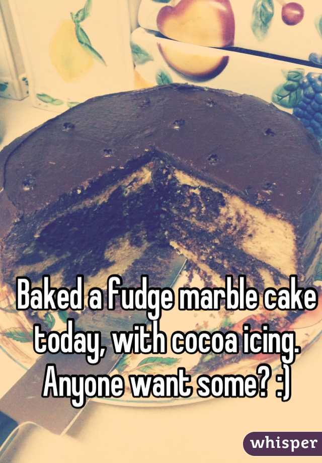 Baked a fudge marble cake today, with cocoa icing. Anyone want some? :)