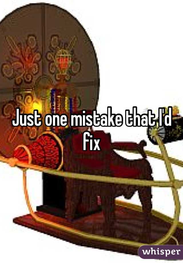 Just one mistake that I'd fix