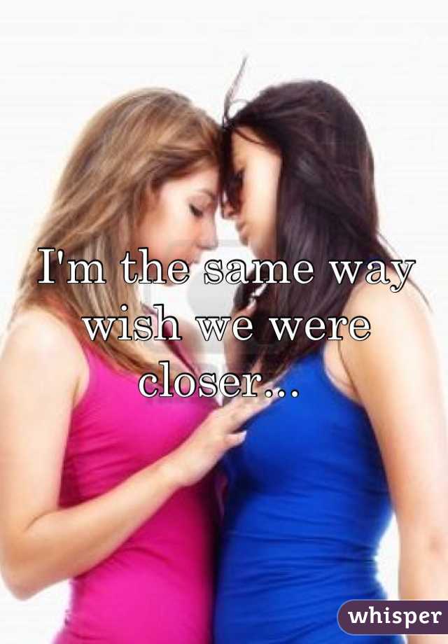 I'm the same way wish we were closer... 
