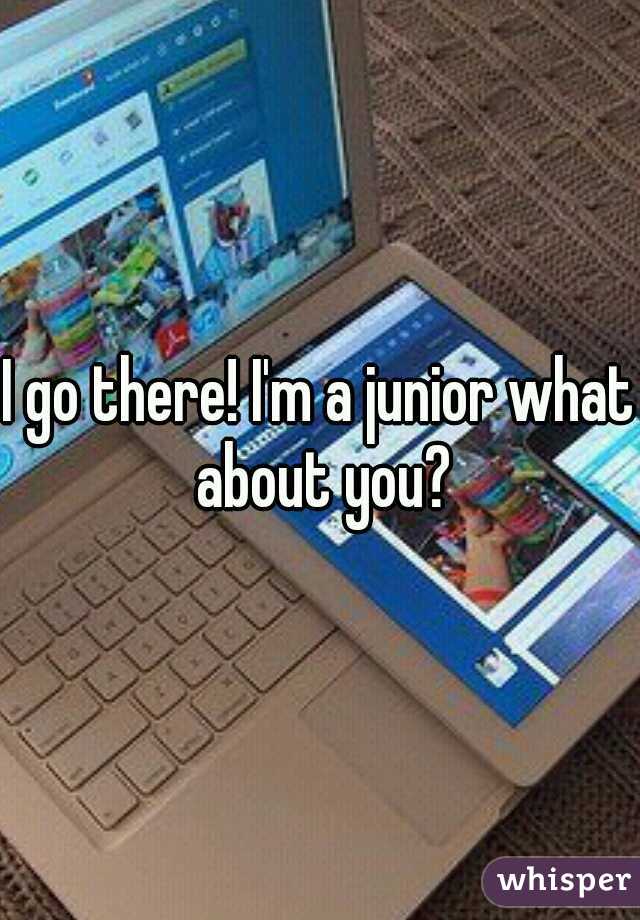 I go there! I'm a junior what about you?