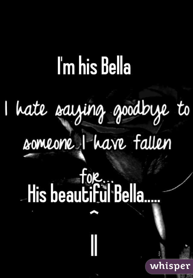I'm his Bella




His beautiful Bella.....
^
||