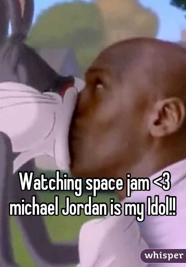 Watching space jam <3 michael Jordan is my Idol!! 