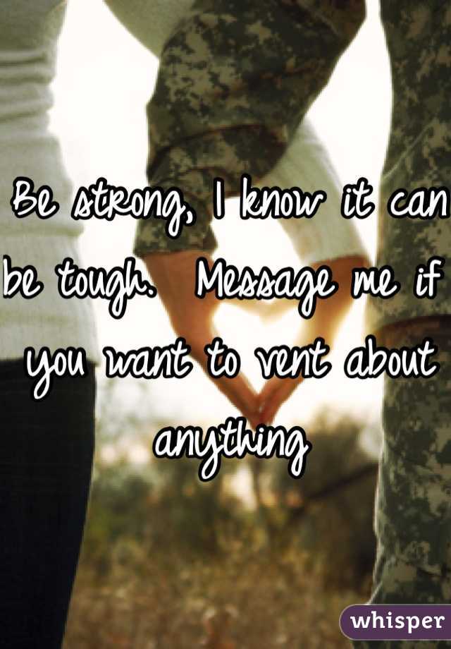 Be strong, I know it can be tough.  Message me if you want to vent about anything 