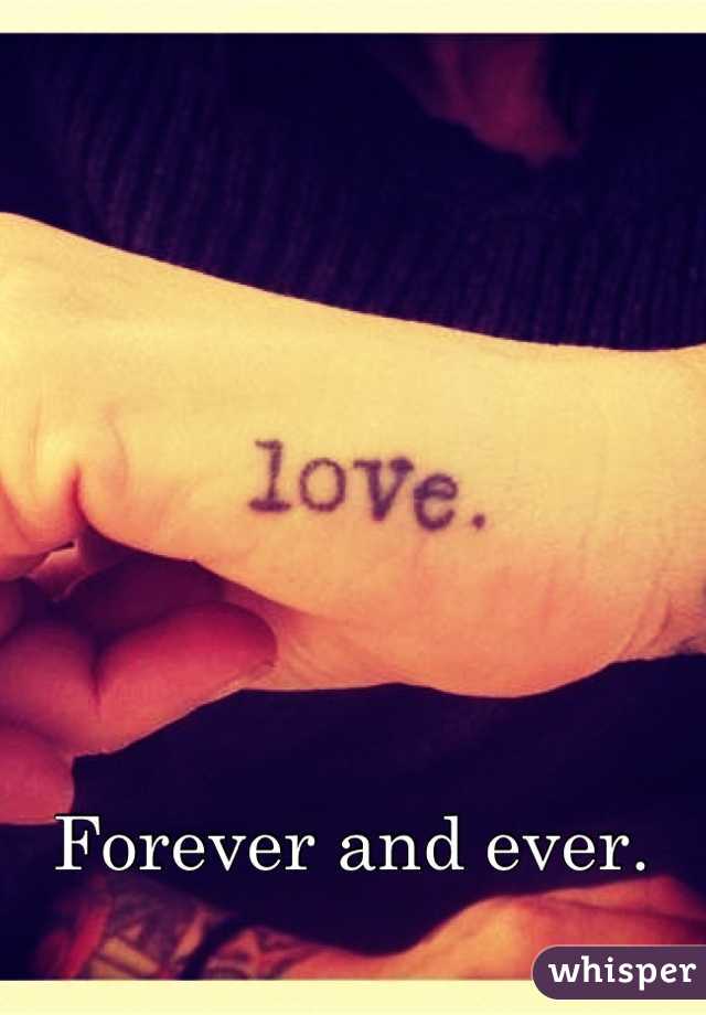 Forever and ever.