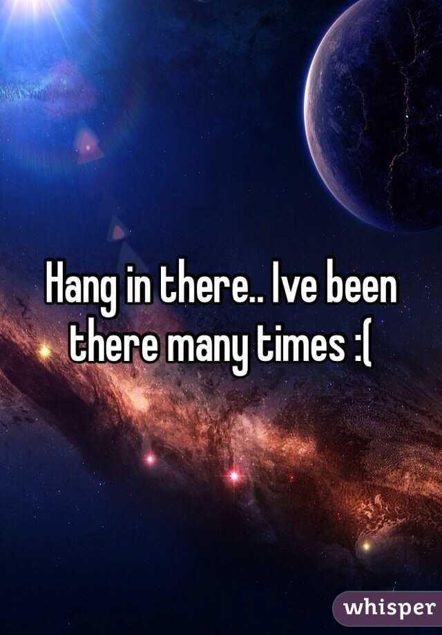 Hang in there.. Ive been there many times :( 