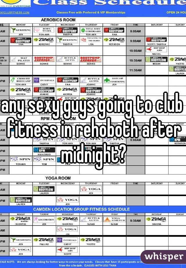 any sexy guys going to club fitness in rehoboth after midnight?
