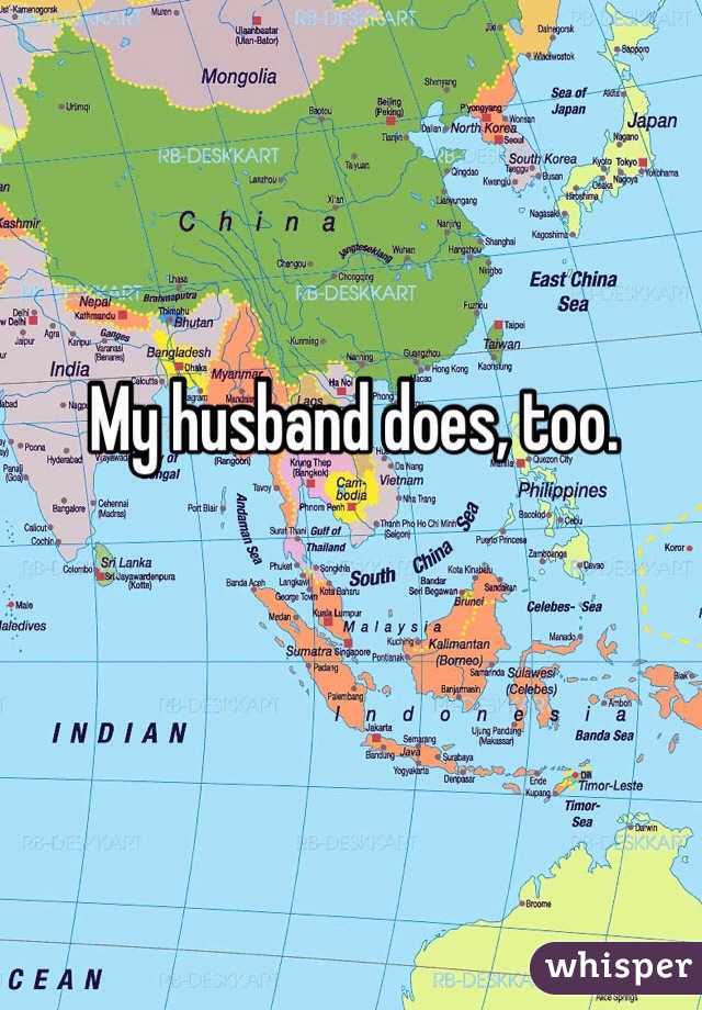 My husband does, too. 