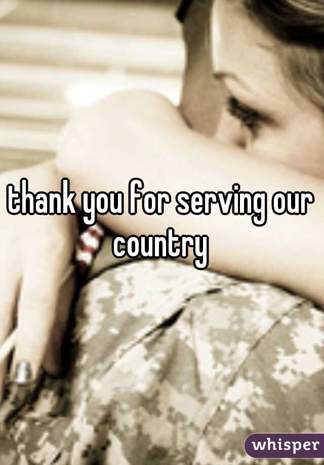 thank you for serving our country 