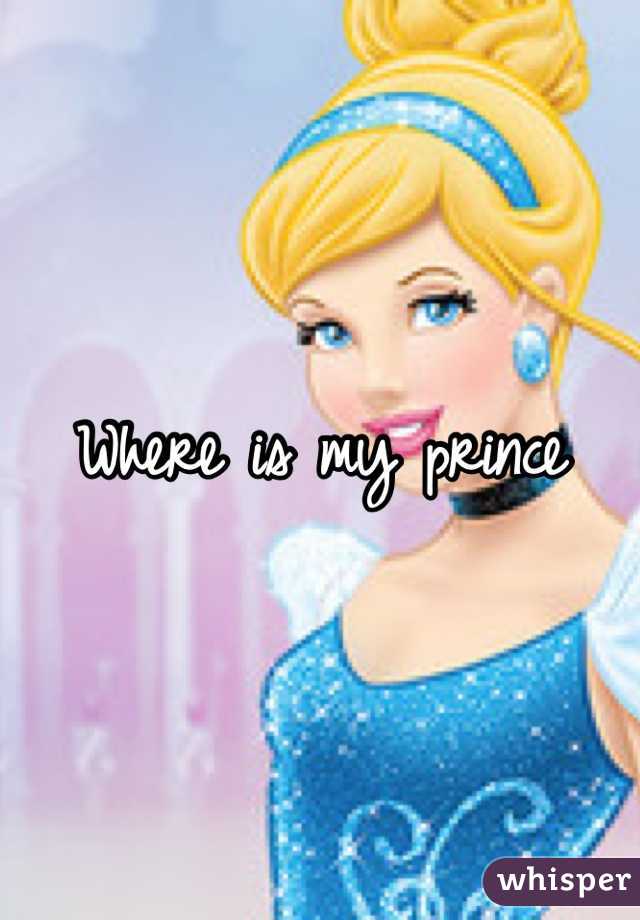 Where is my prince 