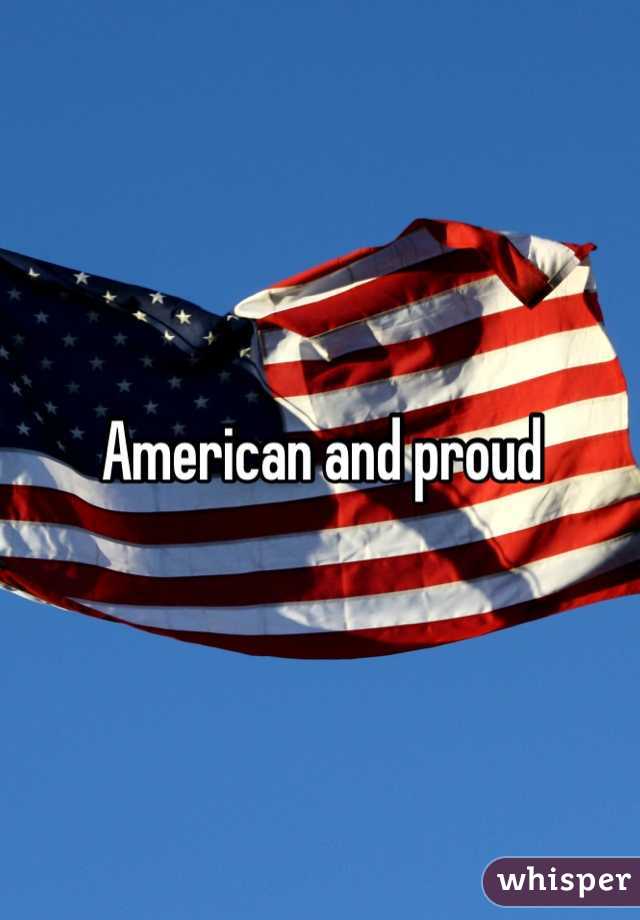 American and proud