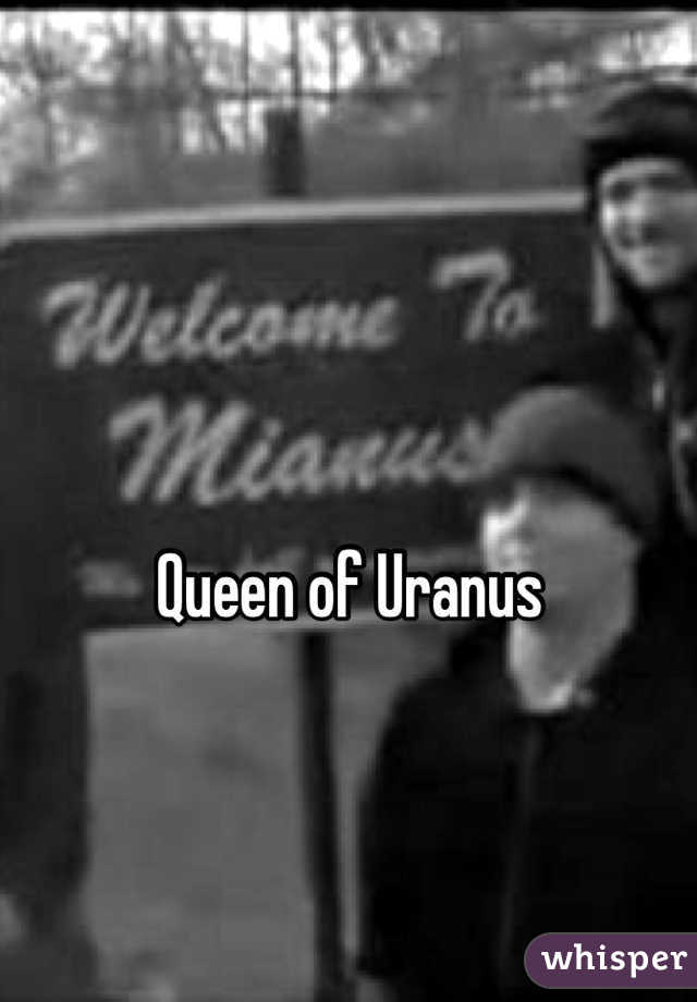 Queen of Uranus 