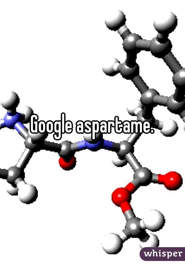 Google aspartame.