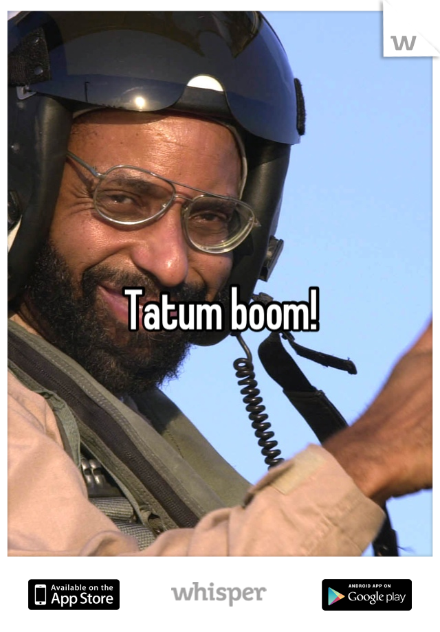 Tatum boom!