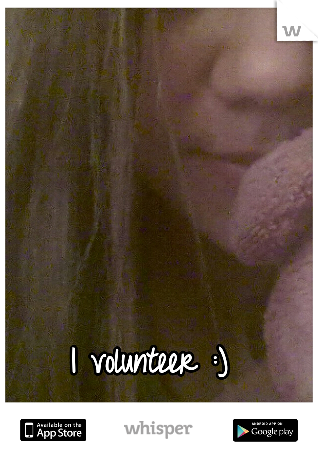I volunteer :)