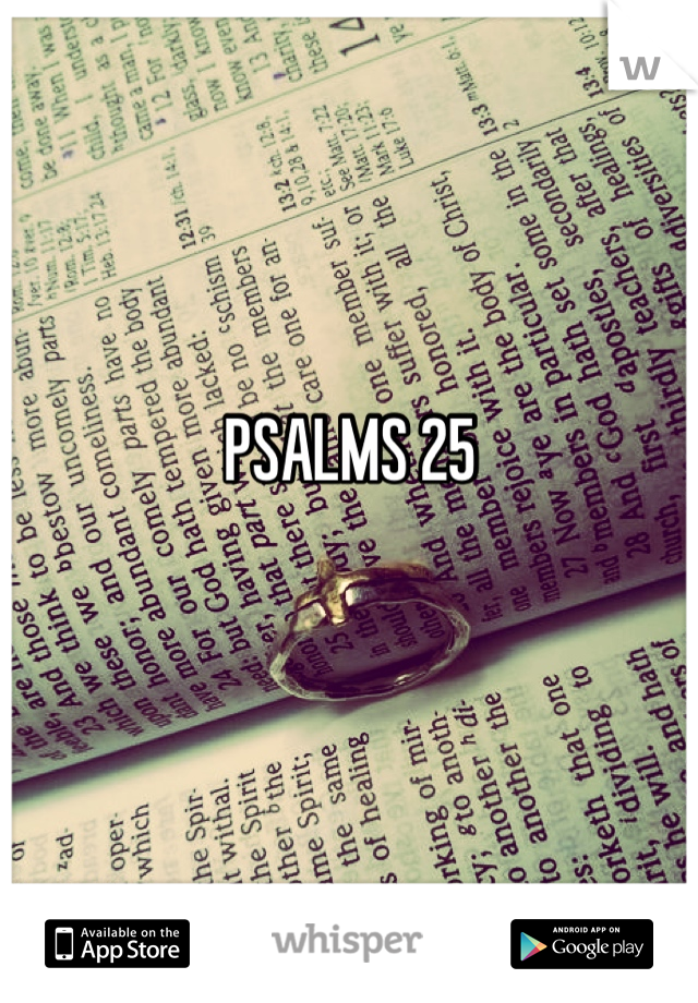 PSALMS 25

