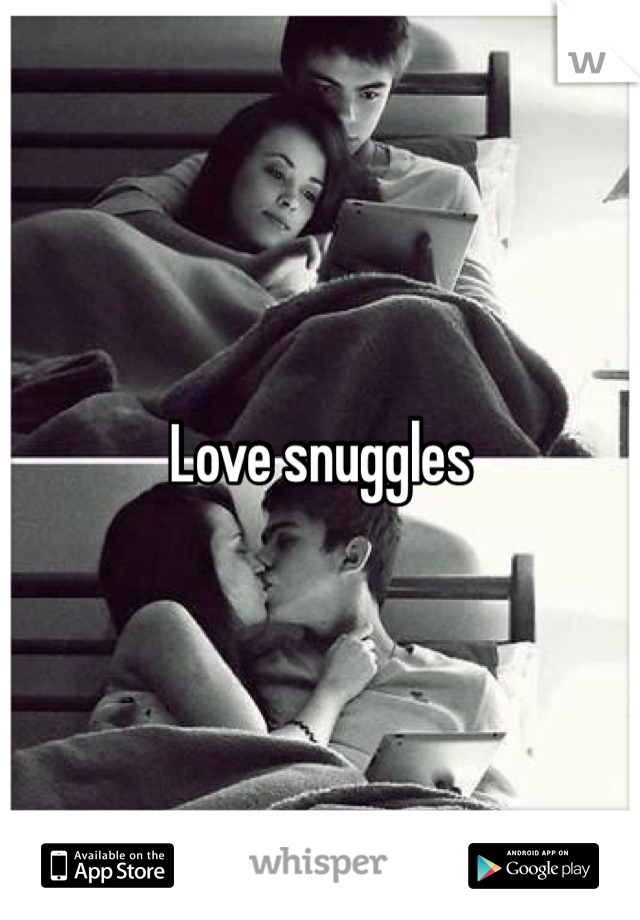 Love snuggles