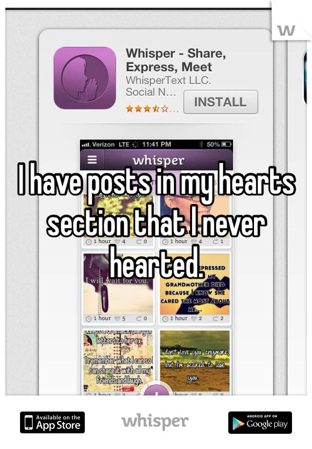I have posts in my hearts section that I never hearted. 
