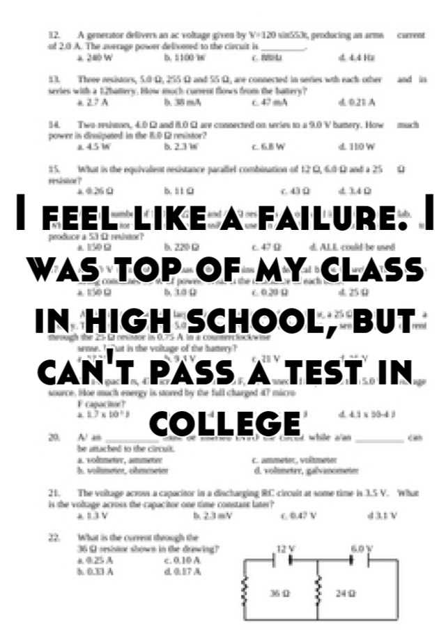 i-feel-like-a-failure-i-was-top-of-my-class-in-high-school-but-can-t