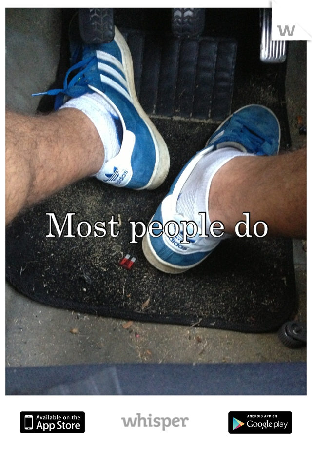 Most people do
