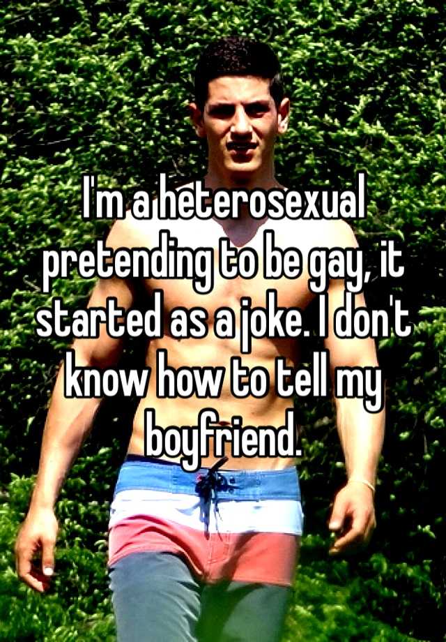 The Consequences Of Pretending To Be Gay