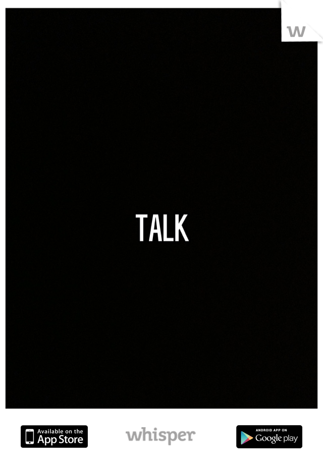 TALK