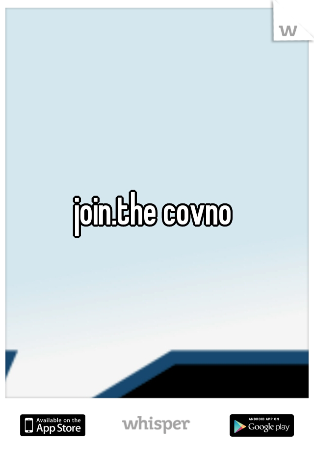 join.the covno 