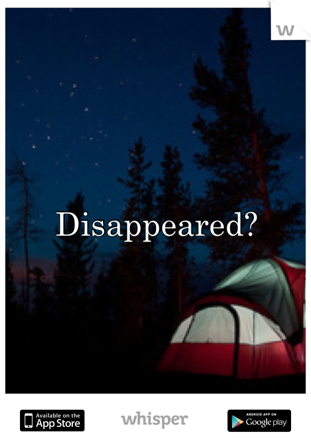Disappeared? 