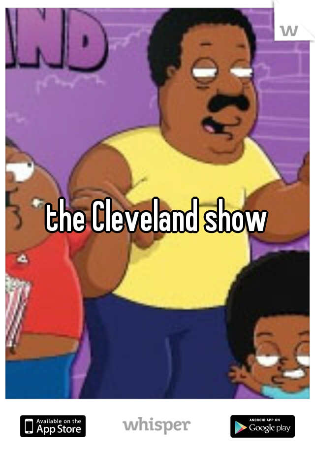 the Cleveland show