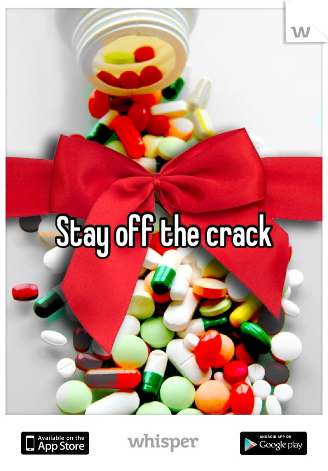 Stay off the crack