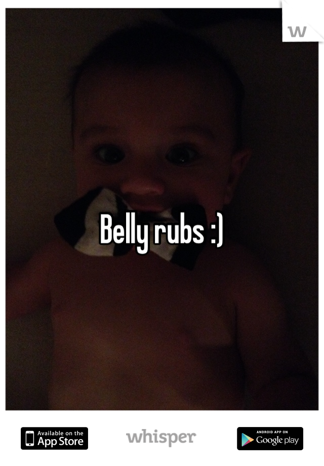 Belly rubs :)