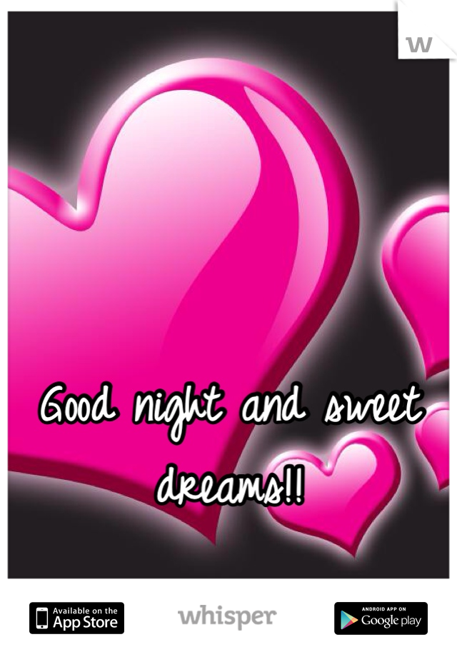 


Good night and sweet dreams!!