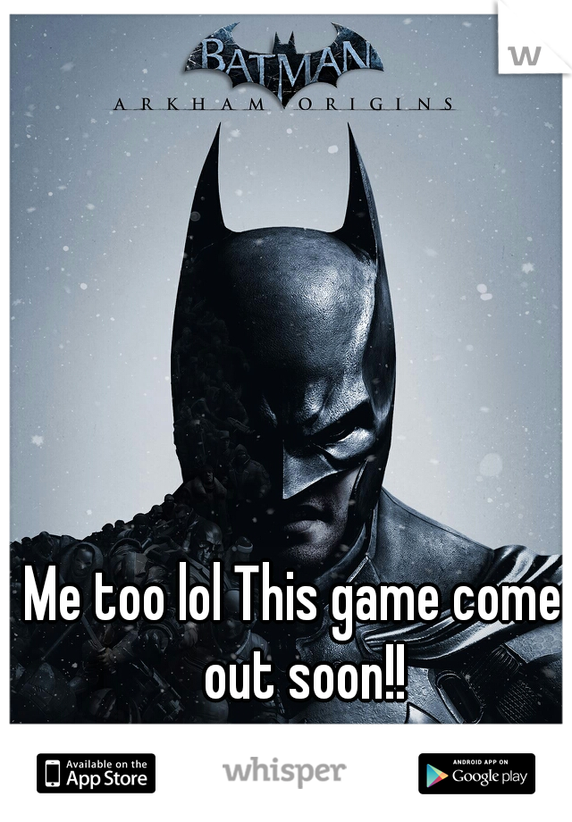 Me too lol This game comes out soon!! 