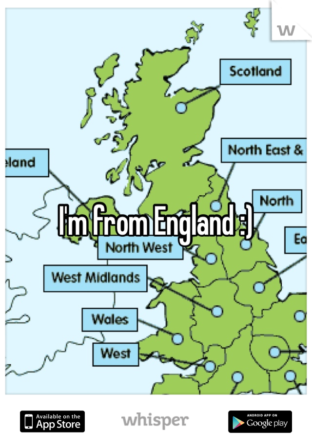 I'm from England :)