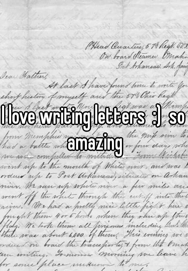 i-love-writing-letters-so-amazing